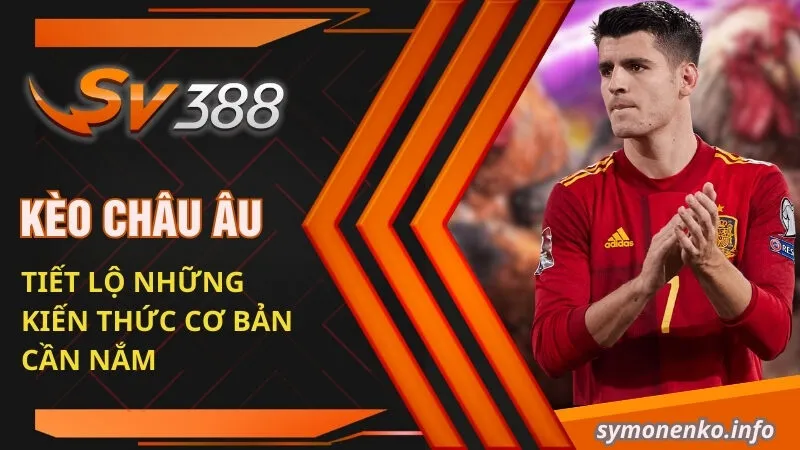 kèo Châu Âu