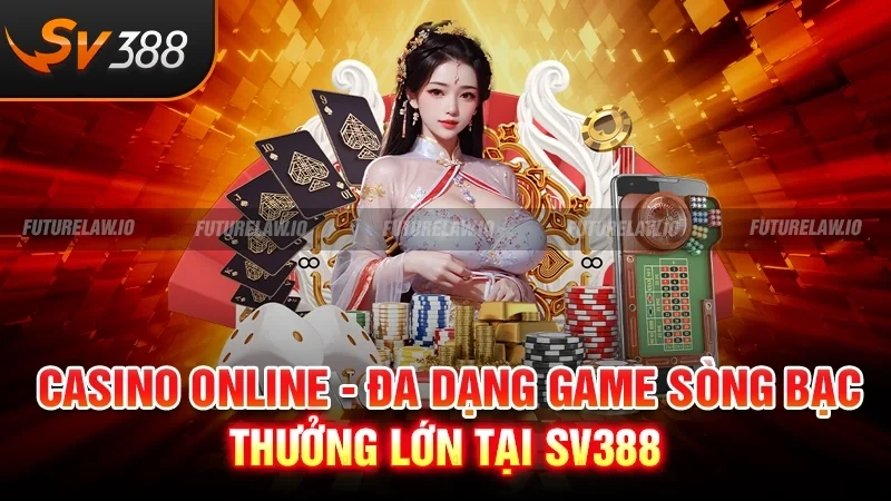 Trang chủ 34 Casino online - Đa dạng game sòng bạc, thưởng lớn tại SV388